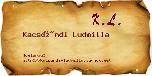 Kacsándi Ludmilla névjegykártya
